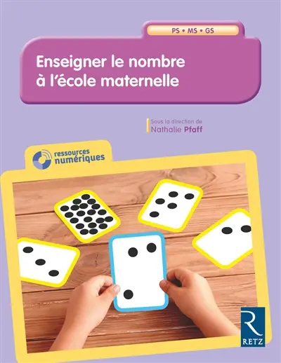 Enseigner le nombre à l'école maternelle PS-MS-GS