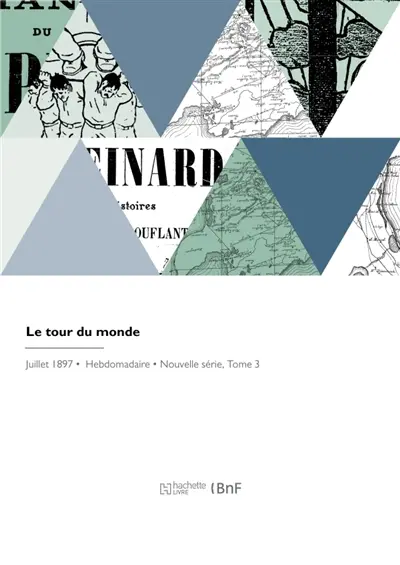 Le tour du monde : Nouveau journal des voyages