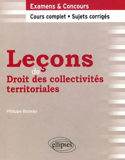 Leçons de droit des collectivités territoriales : examens & concours