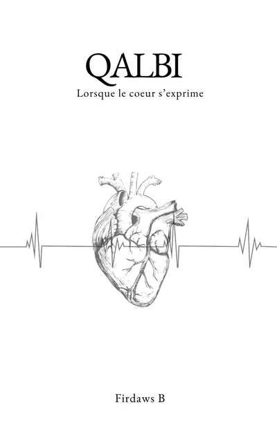 Qalbi : lorsque le coeur s'exprime