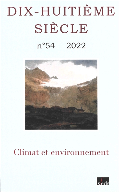 Dix-huitième siècle, n° 54. Climat et environnement