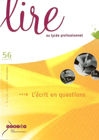 Lire au lycée professionnel, n° 56. L'écrit en questions