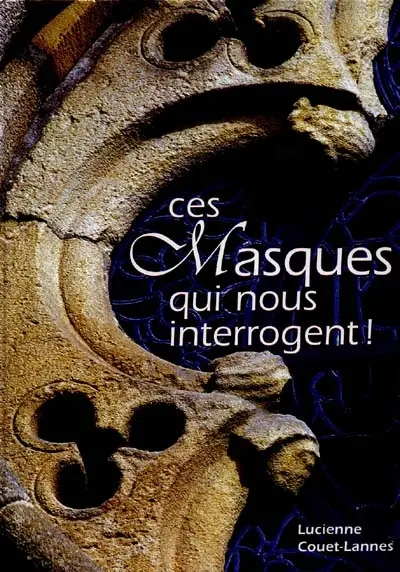 Ces masques qui nous interrogent !