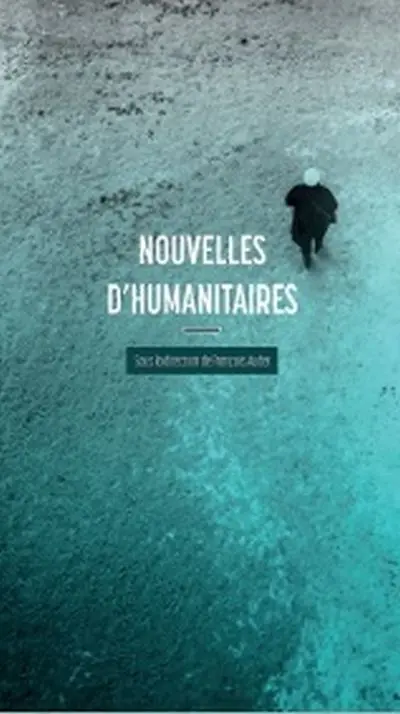 Nouvelles d'humanitaires
