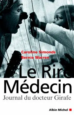 Le rire médecin : journal du docteur Girafe