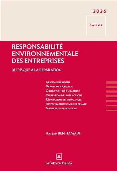 Responsabilité environnementale des entreprises : du risque à la réparation