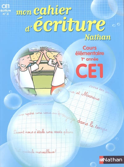 Mon cahier d'écriture. Vol. 3. Cours élémentaire 1re année : CE1