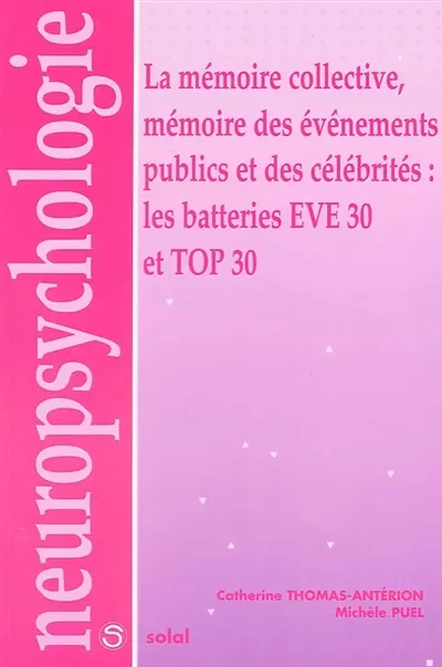 La mémoire collective, mémoire des événements publics et des célébrités : les batteries EVE 30 et TOP 30