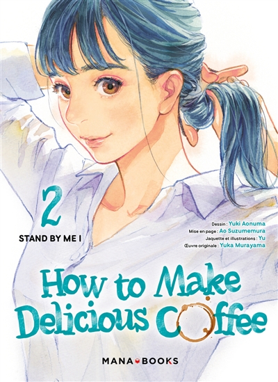 How to make delicious coffee. Vol. 2. Stand by me