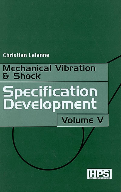 Mechanical vibration and shock. Vol. 5. Specification development
