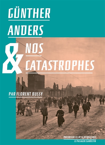 Günther Anders & nos catastrophes