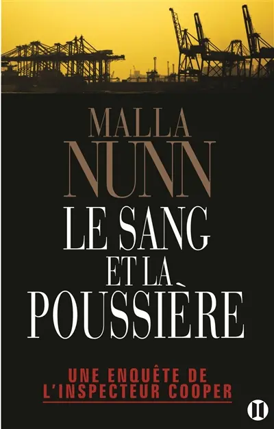 Une enquête de l'inspecteur Cooper. Le sang et la poussière