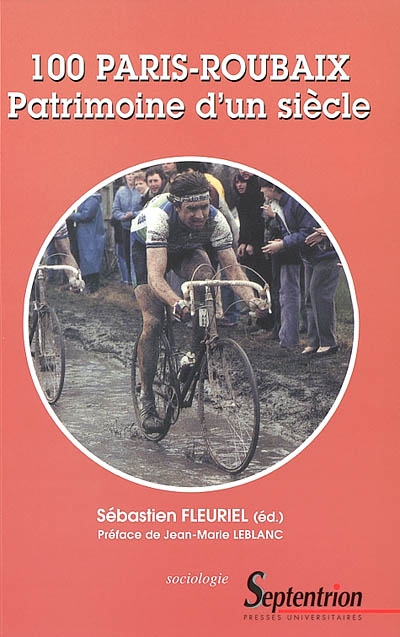 100 Paris-Roubaix : patrimoine d'un siècle