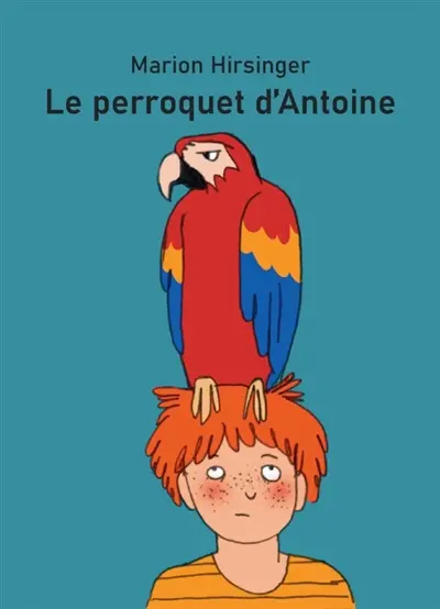 Le Perroquet d'Antoine