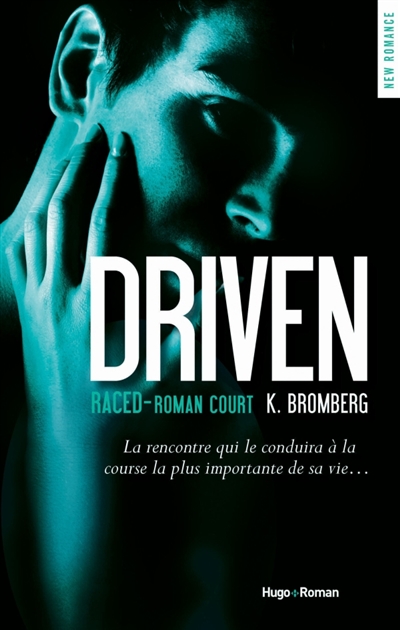 Driven : saison 3, tome 5 : Raced : court roman