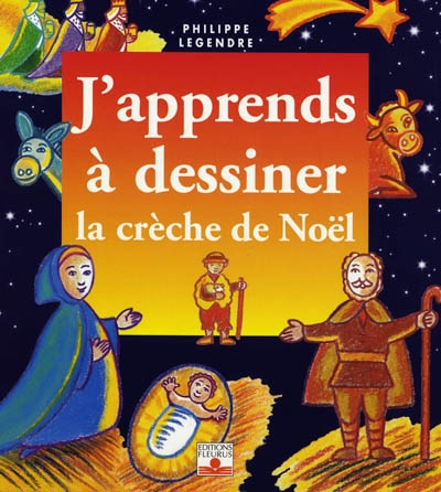 J'apprends à dessiner la crèche de Noël