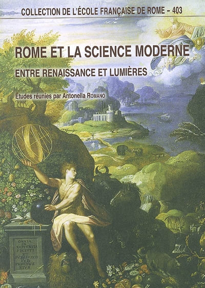 Rome et la science moderne : entre Renaissance et Lumières