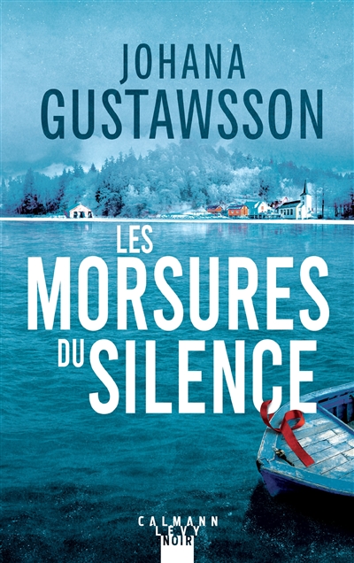 Les  morsures du silence | Gustawsson, Johana. Auteur