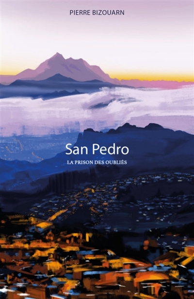 San Pedro : La prison des...