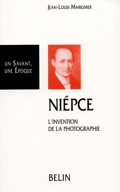 Nicéphore Niépce : l'invention de la photographie