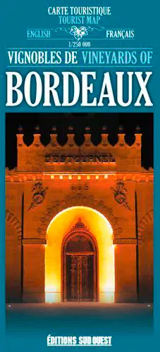 Vignobles de Bordeaux : carte touristique. Vineyards of Bordeaux : tourist map