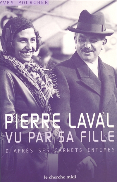 Pierre Laval vu par sa fille