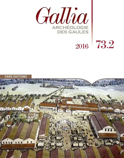 Gallia, archéologie des Gaules, n° 73-2