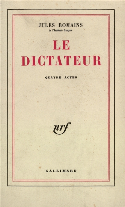 Le dictateur : pièce en quatre actes