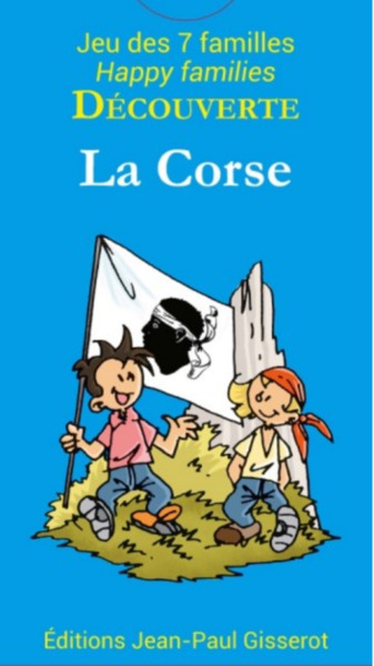 La Corse : 42 cartes pour découvrir la Corse en s'amusant en famille