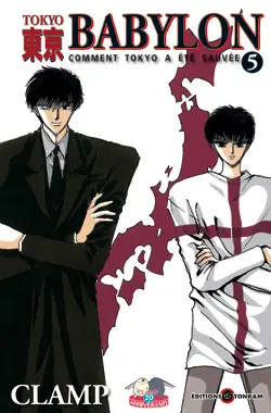 Tokyo Babylon : comment Tokyo a été sauvée. Vol. 5