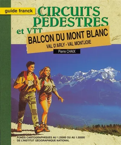 Balcon du Mont-Blanc : val d'Arly, val Montjoie