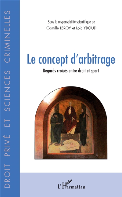 Le concept d'arbitrage : regards croisés entre droit et sport