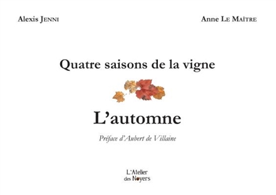 Quatre saisons de la vigne. L'automne