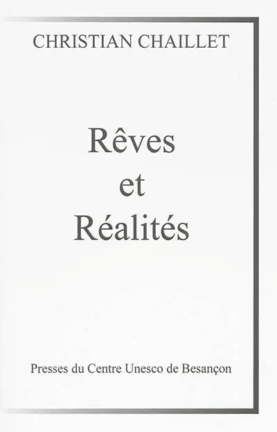 Rêves et réalités