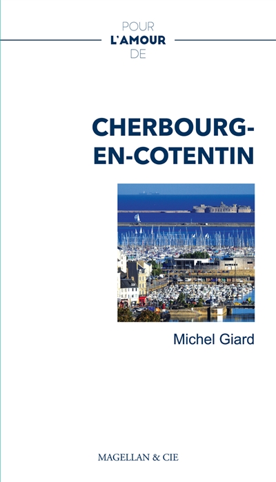 Cherbourg-en-Cotentin : récit