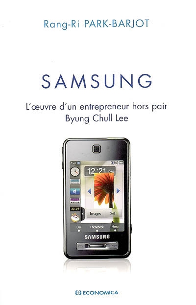 Samsung, l'oeuvre d'un entrepreneur hors pair, Byung Chull Lee