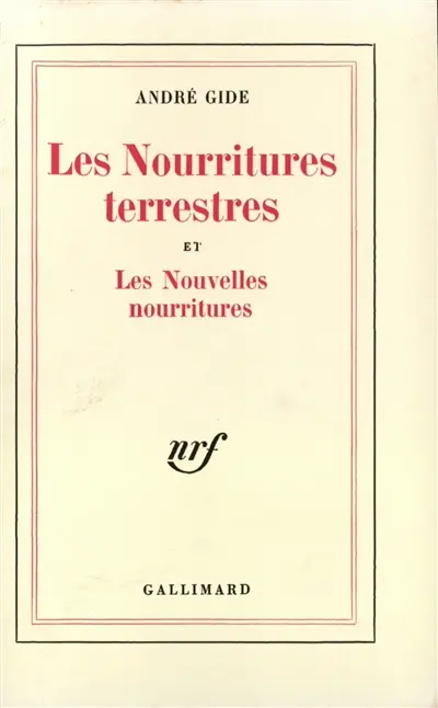 Les nourritures terrestres. Les nouvelles nourritures