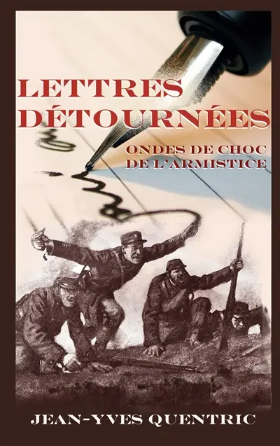 Lettres détournées : Ondes de choc de l'armistice