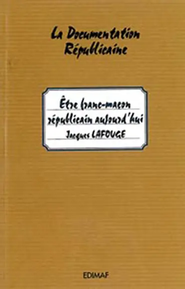 Etre franc-maçon républicain aujourd'hui