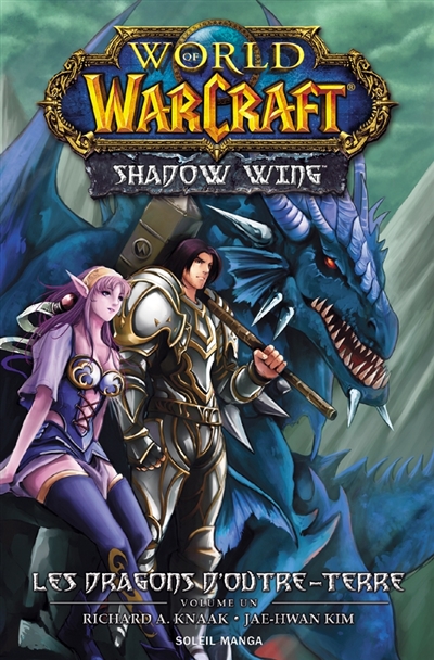 World of Warcraft : shadow wing. Vol. 1. Les dragons d'outre-terre