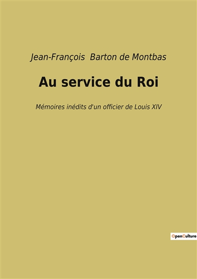 Au service du Roi :...