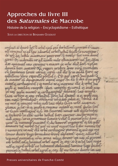 Approches du livre III des Saturnales de Macrobe : histoire de la religion, encyclopédisme, esthétique
