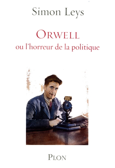 Orwell ou L'horreur de la politique