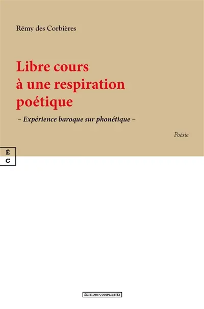 Libre cours à une respiration poétique : expérience baroque sur phonétique