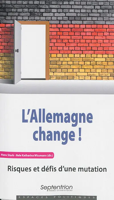 L'Allemagne change ! : risques et défis d'une mutation