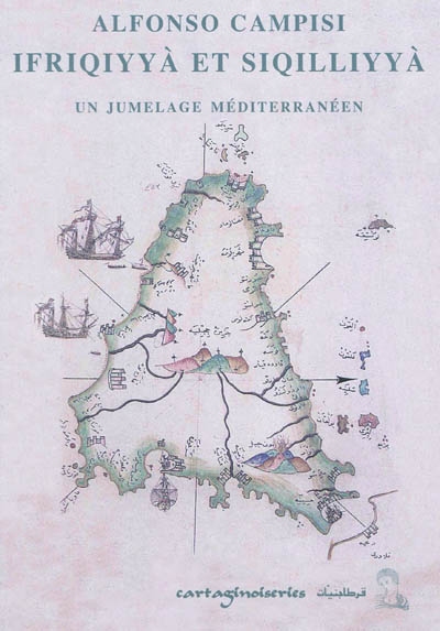 Ifriqiyya et Siqilliyya : un jumelage méditerranéen