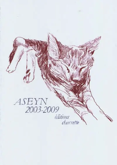 Aseyn : 2003-2009
