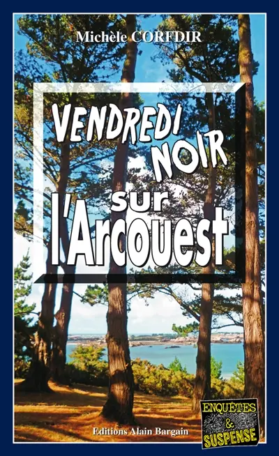 Vendredi noir sur l'Arcouest