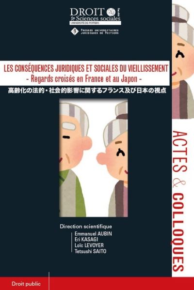 Regards croisés en France et au Japon sur les conséquences juridiques et sociales du vieillissement