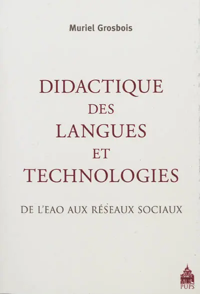 Didactique des langues et technologies : de l'EAO aux réseaux sociaux